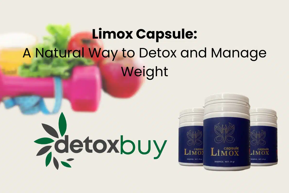 Limox Capsule: A Natural Way to Detox and Manage Weight